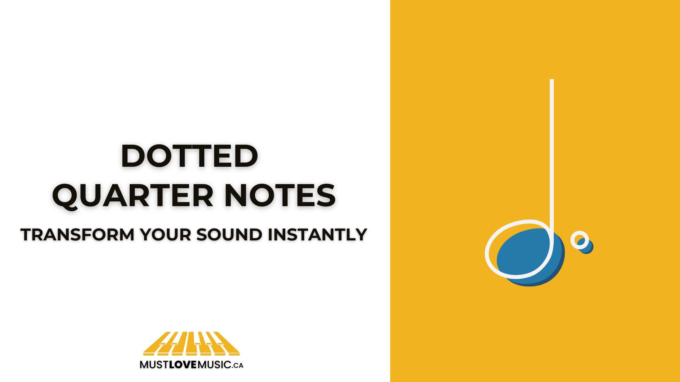 Dotted Quarter Notes Transform Your Piano Sound Instantly
